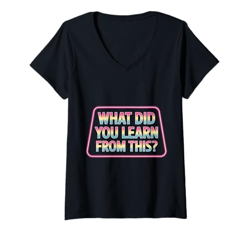 Damen What Did You Learn from This - T-Shirt mit V-Ausschnitt Damen What Did You Learn from This - T-Shirt mit V-Ausschnitt von Reflektieren Wachstumsmotivation