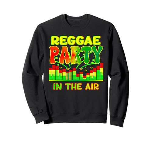 Reggae Party in der Luft: Reggae Party Outfits für Frauen Sweatshirt von Reggae party outfits Reggae party clothing women