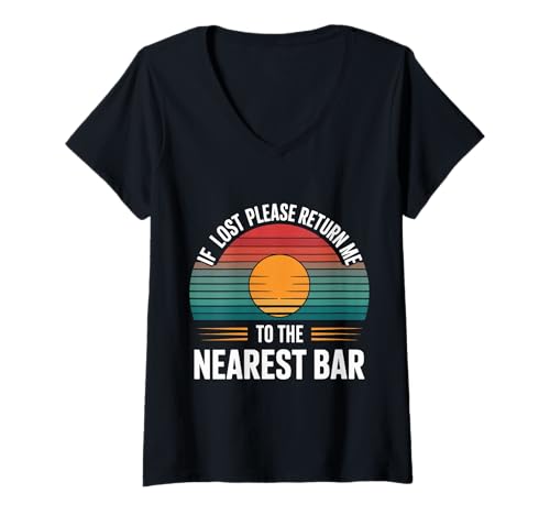 Damen If Lost Please Return Me to The Nearest Bar - T-Shirt mit V-Ausschnitt Damen If Lost Please Return Me to The Nearest Bar - T-Shirt mit V-Ausschnitt von Reguläre Bartrinkerwitze