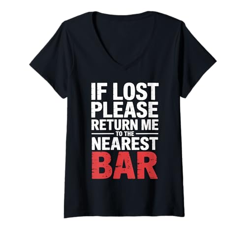 Damen If Lost Please Return Me to The Nearest Bar |- T-Shirt mit V-Ausschnitt Damen If Lost Please Return Me to The Nearest Bar |- T-Shirt mit V-Ausschnitt von Reguläre Bartrinkerwitze