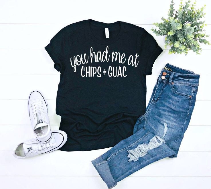 You Had Me At Chips Und Guac, Lustiges Shirt, Essen Taco Happy Hour Food Truck Foodie Geschenk von ReidGreyandCo