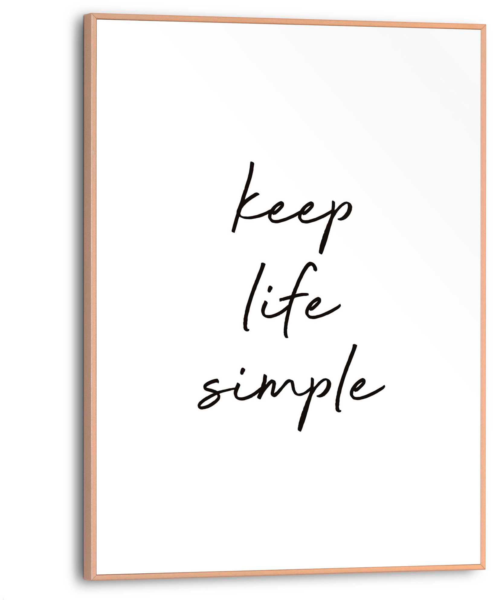 Reinders Poster "Keep life simple" von Reinders!