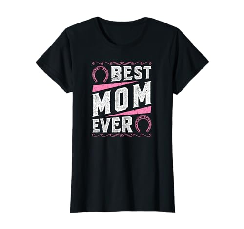 Beste Mom Ever Reiten Pferde Mama T-Shirt Beste Mom Ever Reiten Pferde Mama T-Shirt von Reitbekleidung Damen Reiterinnen