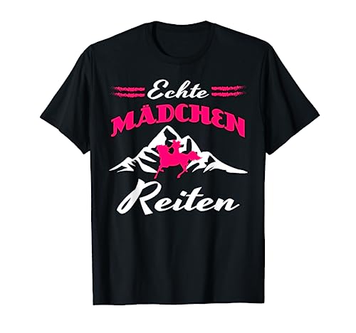 Echte Mädels Reiten Pferde Mädchen Reiterin Pferd T-Shirt T-Shirt von Reiten Pferdezubehör Stall Sattel Springreiten Tee