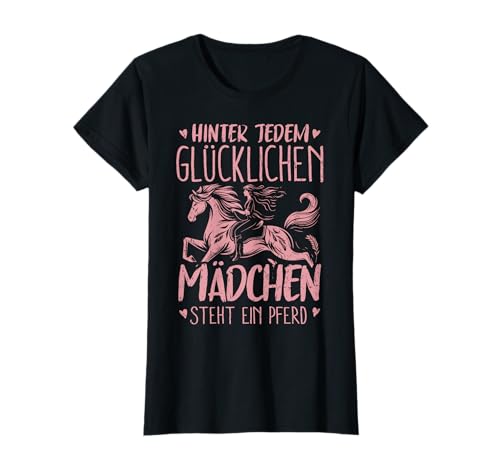 Hinter Jedem Glücklichen Mädchen Steht Ein Pferd Reiten T-Shirt von Reiten Reitsport Pferdetraining Reiterhof Design
