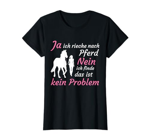 Ja Ich Rieche Nach Pferd | Reiterin Pferdefreundin Damen T-Shirt Ja Ich Rieche Nach Pferd | Reiterin Pferdefreundin Damen T-Shirt von Reiten Reitsport Reiterin Pferde Geschenke