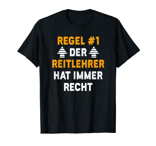 Herren Der Reitlehrer Hat Immer Recht - Reitlehrer T-Shirt von Reitlehrer Beruf Sprüche Zubehör