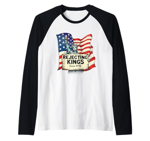 Rejecting Kings Since 1776 American USA Flag 4th Of Juli Men Raglan von Rejecting Kings Since 1776 Merch Store