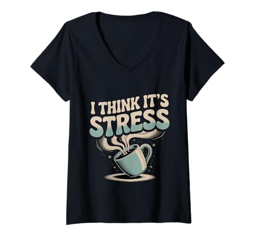 Damen I Think It's Stress Erschöpftes müde Denken - T-Shirt mit V-Ausschnitt Damen I Think It's Stress Erschöpftes müde Denken - T-Shirt mit V-Ausschnitt von Relatable Mind Stress Humor