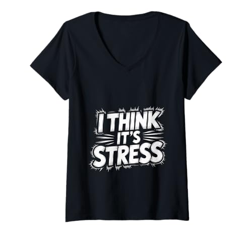 Damen I Think It's Stress Erschöpftes müde Denken - T-Shirt mit V-Ausschnitt Damen I Think It's Stress Erschöpftes müde Denken - T-Shirt mit V-Ausschnitt von Relatable Mind Stress Humor