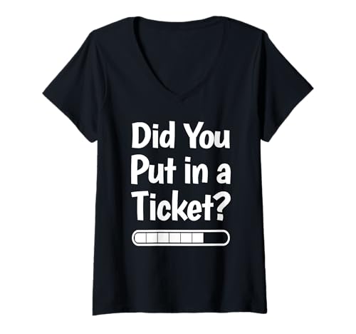 Damen Haben Sie ein Ticket eingelegt? Lustiges IT-Meme-Tech-Support-Zitat T-Shirt mit V-Ausschnitt Damen Haben Sie ein Ticket eingelegt? Lustiges IT-Meme-Tech-Support-Zitat T-Shirt mit V-Ausschnitt von Relatable Tech Support and IT Humor