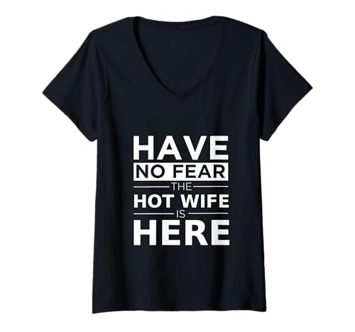Damen Have No Fear Hot Wife is Here Spielerisches Ehepaar Geschenk T-Shirt mit V-Ausschnitt Damen Have No Fear Hot Wife is Here Spielerisches Ehepaar Geschenk T-Shirt mit V-Ausschnitt von Relationship Fun Designs Funny Hot Wife Gifts