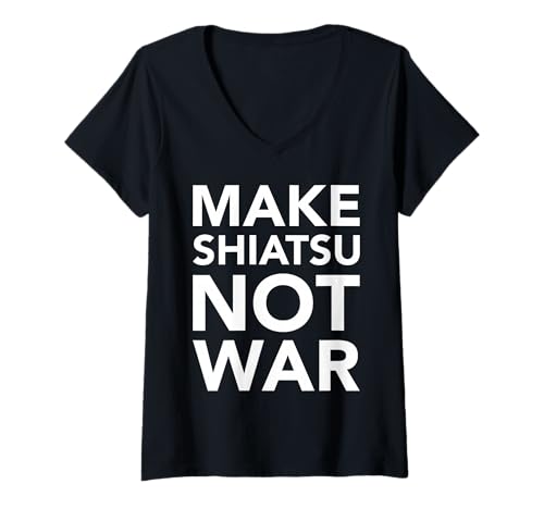 Damen Make SHIATSU NOT WAR T-Shirt mit V-Ausschnitt Damen Make SHIATSU NOT WAR T-Shirt mit V-Ausschnitt von Relax with Shiatsu