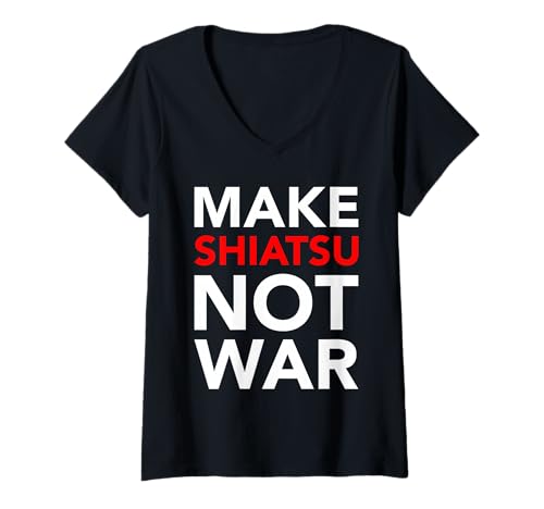 Damen Make SHIATSU NOT WAR T-Shirt mit V-Ausschnitt Damen Make SHIATSU NOT WAR T-Shirt mit V-Ausschnitt von Relax with Shiatsu