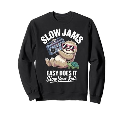 Lustiger Spruch Slow Jams Easy Does It Chill Humor Women Men Sweatshirt Lustiger Spruch Slow Jams Easy Does It Chill Humor Women Men Sweatshirt von Relaxed Turtle Music Vintage Groove Mood Wife Dad