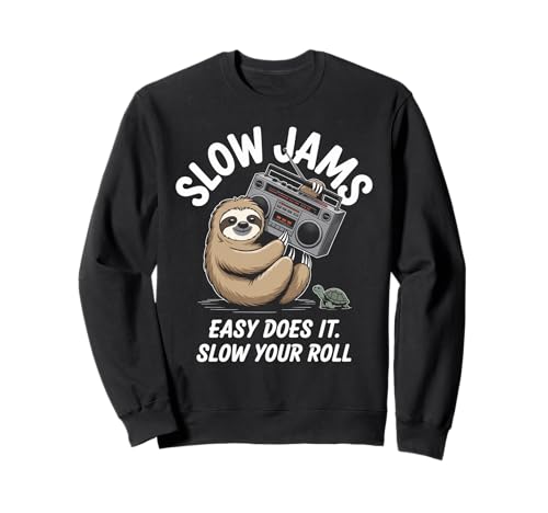 Lustiger Spruch Slow Jams Easy Does It Chill Humor Women Men Sweatshirt Lustiger Spruch Slow Jams Easy Does It Chill Humor Women Men Sweatshirt von Relaxed Turtle Music Vintage Groove Mood Wife Dad