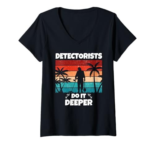 Damen Detectorists Do It Deeper Metal Detecting Treasure Hunting T-Shirt mit V-Ausschnitt Damen Detectorists Do It Deeper Metal Detecting Treasure Hunting T-Shirt mit V-Ausschnitt von Reliktjagd für Schatztruhe Hunter Detectorist