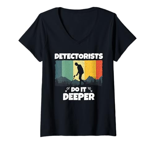 Damen Detectorists Do It Deeper Metal Detecting Treasure Hunting T-Shirt mit V-Ausschnitt Damen Detectorists Do It Deeper Metal Detecting Treasure Hunting T-Shirt mit V-Ausschnitt von Reliktjagd für Schatztruhe Hunter Detectorist