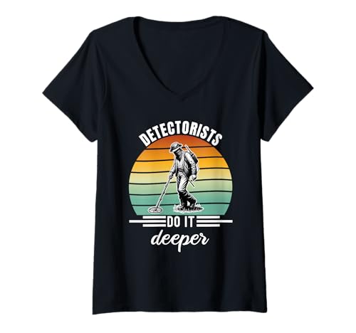 Damen Detectorists Do It Deeper Metal Detecting Treasure Hunting T-Shirt mit V-Ausschnitt Damen Detectorists Do It Deeper Metal Detecting Treasure Hunting T-Shirt mit V-Ausschnitt von Reliktjagd für Schatztruhe Hunter Detectorist