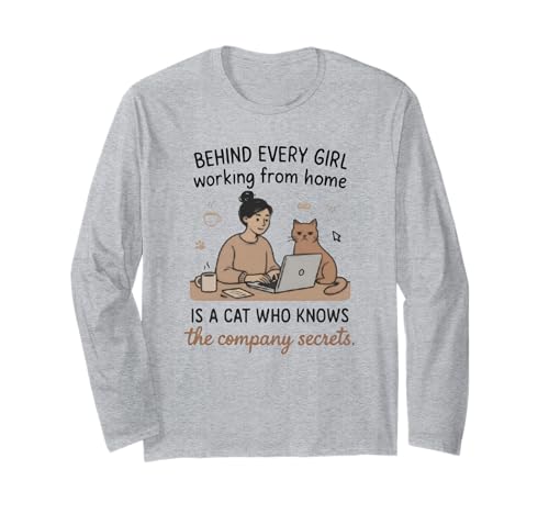 Hinter jedem Mädchen WFH steckt eine Katze, die Geheimnisse kennt Langarmshirt Hinter jedem Mädchen WFH steckt eine Katze, die Geheimnisse kennt Langarmshirt von Remote Working Women