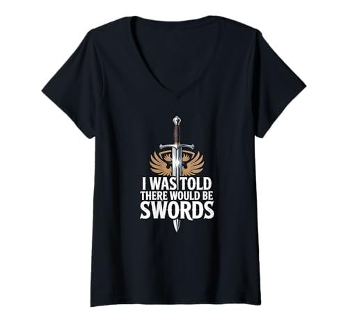Damen Ren Faire Mir wurde gesagt, DASS es Schwerter geben würde T-Shirt mit V-Ausschnitt Damen Ren Faire Mir wurde gesagt, DASS es Schwerter geben würde T-Shirt mit V-Ausschnitt von Ren Faire Historical Sword Fun Design