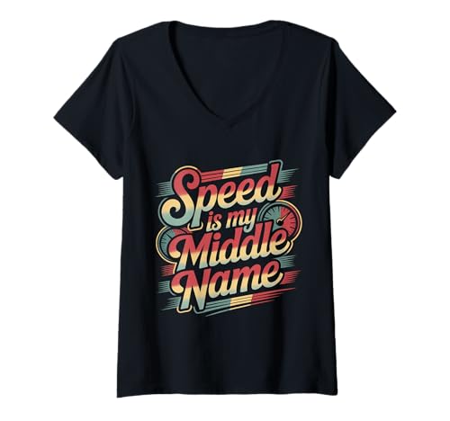 Damen Speed is My Middle Name Fahrer Rennfahrer Fahren |- T-Shirt mit V-Ausschnitt Damen Speed is My Middle Name Fahrer Rennfahrer Fahren |- T-Shirt mit V-Ausschnitt von Rennfahrer Adrenalinauto Sportleben