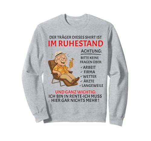 Rente Pension Ruhestand lustiges Männer Rentner Sweatshirt Rente Pension Ruhestand lustiges Männer Rentner Sweatshirt von Rente Alterszeit Geschenk für Mann mit Humor