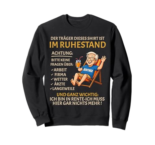 Rente Pension Ruhestand lustiges Männer Rentner Sweatshirt Rente Pension Ruhestand lustiges Männer Rentner Sweatshirt von Rente Alterszeit Geschenk für Mann mit Humor