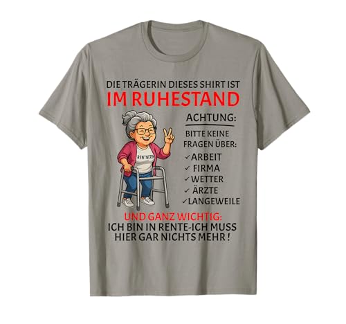 Rente Pension Ruhestand lustiges Frauen Rentner T-Shirt Rente Pension Ruhestand lustiges Frauen Rentner T-Shirt von Rente Alterszeit Geschenk für die Frau mit Humor