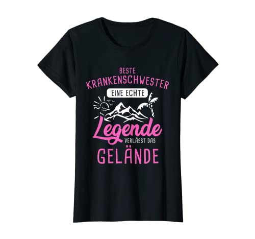 Damen Beste Krankenschwester Eine Legende Verlässt Das Gelände T-Shirt von Rente Renteneintritt Rentenbeginn Ironie Spruch