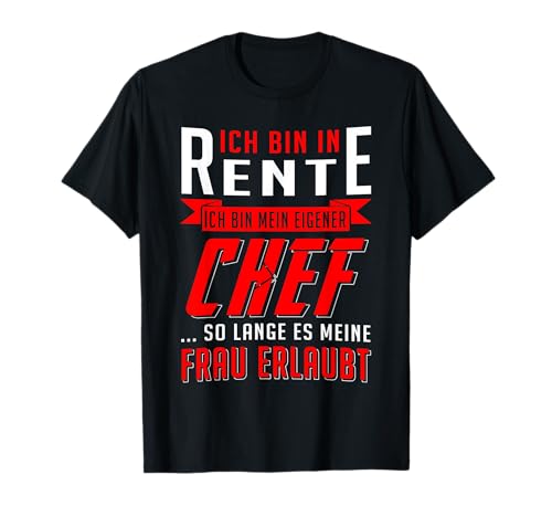 Rente Rentner Ruhestand Opa Großvater Großpapa Geschenk T-Shirt Rente Rentner Ruhestand Opa Großvater Großpapa Geschenk T-Shirt von Rente Rentner Design Pensionist Großeltern Pension