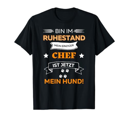 Herren Ruhestand Hund ist Chef Lustiges Rentner T-Shirt Herren Ruhestand Hund ist Chef Lustiges Rentner T-Shirt von Rente Ruhestand Pensionierung Hunde Sprüche