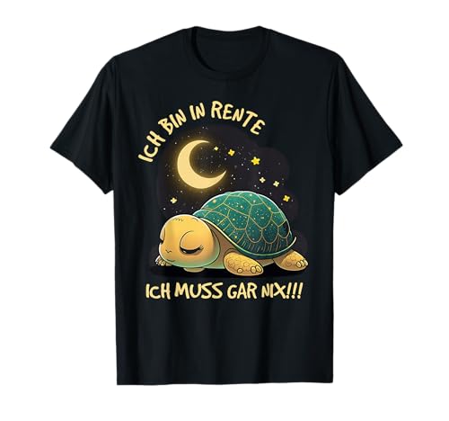 Rente Ruhestand Schildkröte Lustig I Geschenk - Damen T-Shirt - Unisex-Kinder - Schwarz - Klein - Kurzarm - Cartoon - Casual Humorous Cartoon - Ich bin in Rente ich muss gar nix! von Rente Ruhestand Schildkröte Lustig I Geschenk