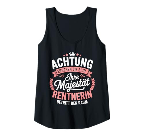 Damen Achtung Erheben Sie Sich Majestät Rentnerin Betritt Raum Tank Top Damen Achtung Erheben Sie Sich Majestät Rentnerin Betritt Raum Tank Top von Rentenbeginn Rente Schuften Hat Ein Ende