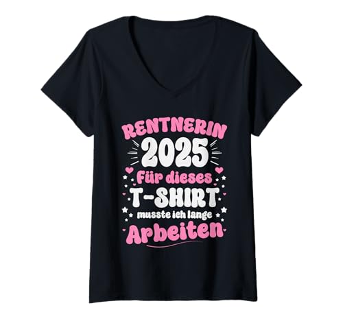 Damen Rentnerin Geschenk 2025 Rente Lange Arbeiten - Deko T-Shirt mit V-Ausschnitt Damen Rentnerin Geschenk 2025 Rente Lange Arbeiten - Deko T-Shirt mit V-Ausschnitt von Renteneintritt Geschenk Frau Ruhestand Lustig