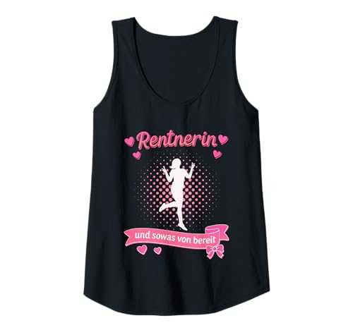 Damen Renteneintritt für Damen Rentnerin zum Ruhestand Tank Top Damen Renteneintritt für Damen Rentnerin zum Ruhestand Tank Top von Renteneintritt der Rentnerin zur Rentenfeier