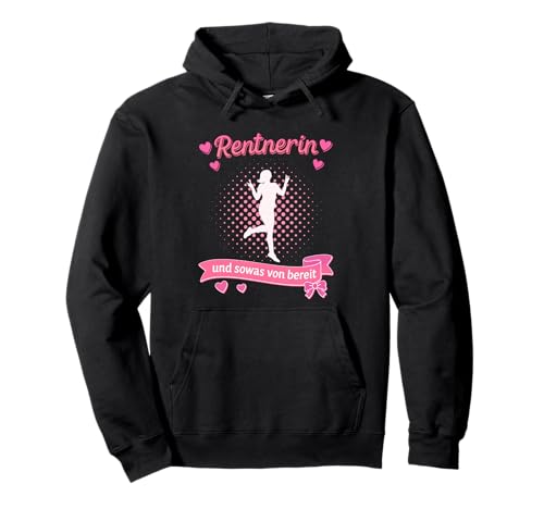 Renteneintritt für Damen Rentnerin zum Ruhestand Pullover Hoodie Renteneintritt für Damen Rentnerin zum Ruhestand Pullover Hoodie von Renteneintritt der Rentnerin zur Rentenfeier