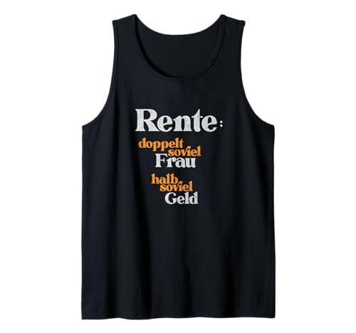 Herren Rente- Doppelt Frau, halbe Kohle Fun Rentner Spruch Tank Top Herren Rente- Doppelt Frau, halbe Kohle Fun Rentner Spruch Tank Top von Rentner Rebell