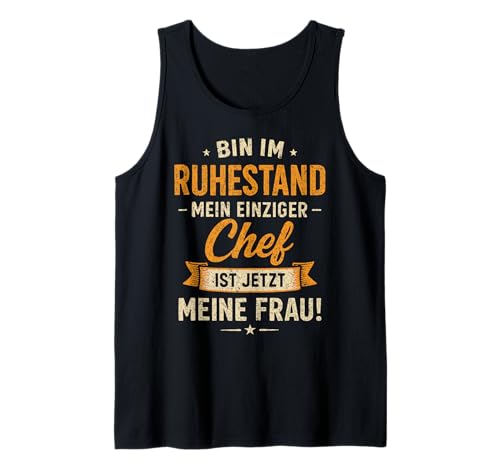 Herren Rentner Rente Bin im Ruhestand Rentenalter Spruch Lustig Tank Top von Rentner Rente Ruhestand Pensionär Rentenalter