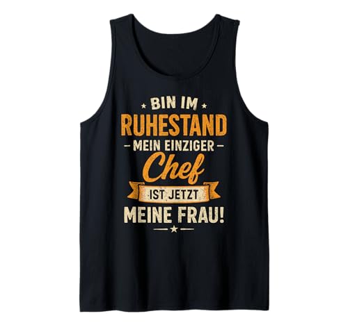 Herren Rentner Rente Bin im Ruhestand Rentenalter Spruch Lustig Tank Top von Rentner Rente Ruhestand Pensionär Rentenalter