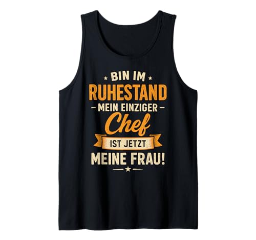 Herren Rentner Rente Bin im Ruhestand Rentenalter Spruch Lustig Tank Top von Rentner Rente Ruhestand Pensionär Rentenalter