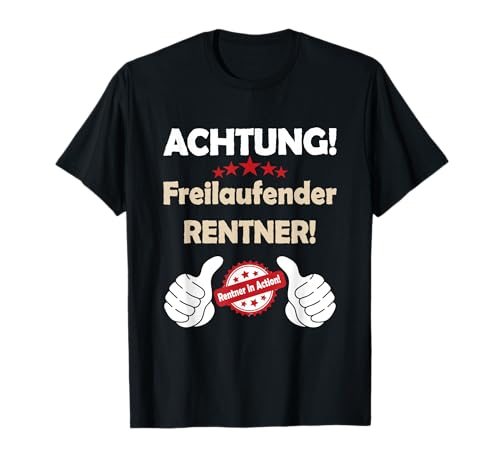 Rentner Ruhestand & Pension Geschenk Rente Freilaufender Rentner Pensionist Pensionierung T-Shirt für Damen und Herren, Schwarz, Klein, Kurzarm, Unisex, Cartoon, Humorvoll, Klassisch, Baumwolle von Rentner Ruhestand & Pension Geschenk