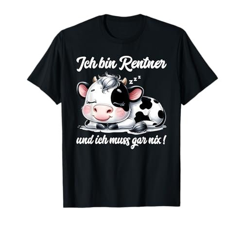 Ruhestand Rentner Spruch Für Männer & Frauen Rente Kuh T-Shirt von Rentner T-Shirt Geschenke Mann Frau