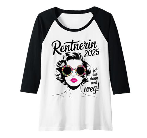 Damen Damen Ich bin dann mal weg Miete 2025 Lustiger Rentner Raglan von Rentnerin Geschenke & Lustiger Rentnerin Frauen