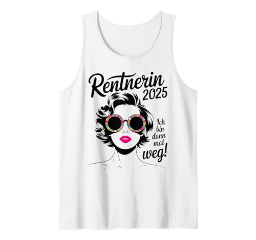 Damen Ich bin dann mal weg Miete 2025 Lustiger Rentner Tank Top von Rentnerin Geschenke & Lustiger Rentnerin Frauen