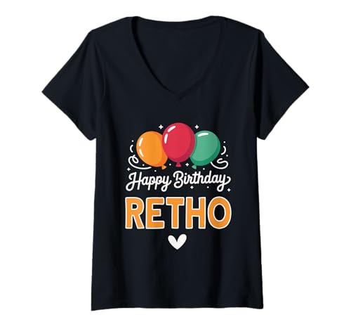 Damen Alles Gute zum Geburtstag Spruch Retho T-Shirt mit V-Ausschnitt von Retho Name Spruch für Geburtstag