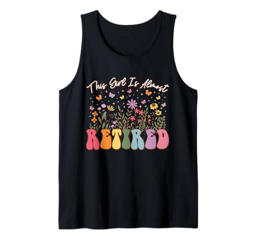 Dieses Mädchen ist Fast im Ruhestand Cute Butterfly Floral Retirement Tank Top Dieses Mädchen ist Fast im Ruhestand Cute Butterfly Floral Retirement Tank Top von Retired 2025 Funny Retirement Woman Apparel Gifts