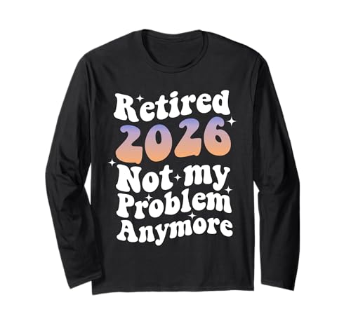 Groovy Retired 2026 Nicht mehr mein Problem, Ruhestand für Frauen Langarmshirt Groovy Retired 2026 Nicht mehr mein Problem, Ruhestand für Frauen Langarmshirt von Retired 2025 Not My Problem Anymore Retro Groovy