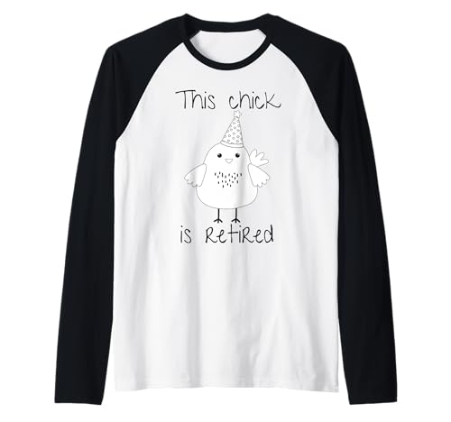 Lustiges Huhn für Frauen This Chick is Retired Raglan von Retired Colleague Teacher Nurse Shop Office Humor