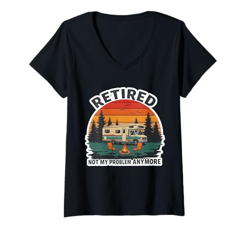 Damen Retired Not My Problem Anymore RV Camping Camper Ruhestand T-Shirt mit V-Ausschnitt Damen Retired Not My Problem Anymore RV Camping Camper Ruhestand T-Shirt mit V-Ausschnitt von Retired Not My Problem Anymore RV Camping Products